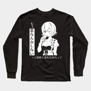 Rent a Girlfriend - Mami Nanami "I Won't Play Love" Long Sleeve T-Shirt